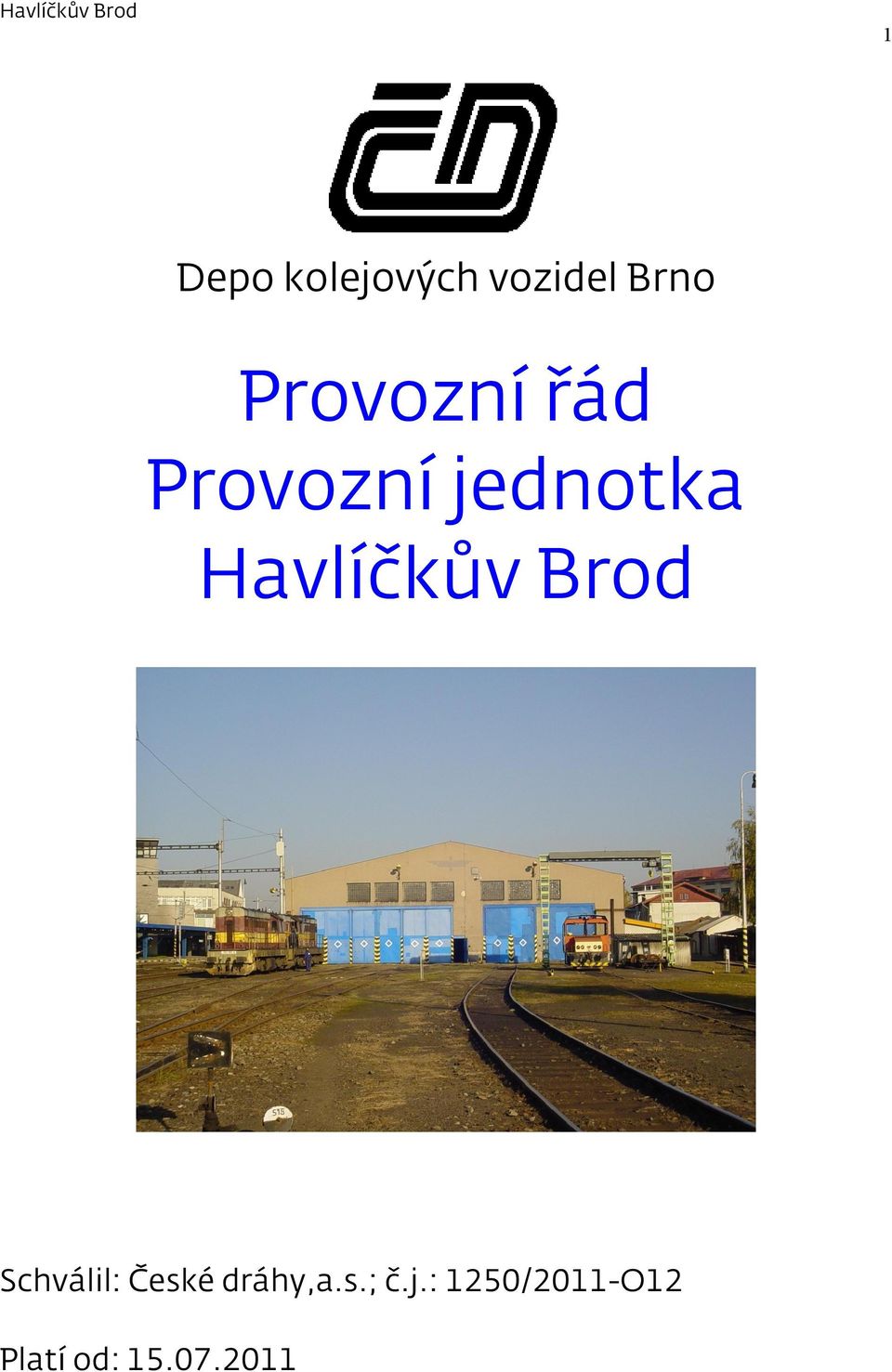 Havlíčkův Brod Schválil: České