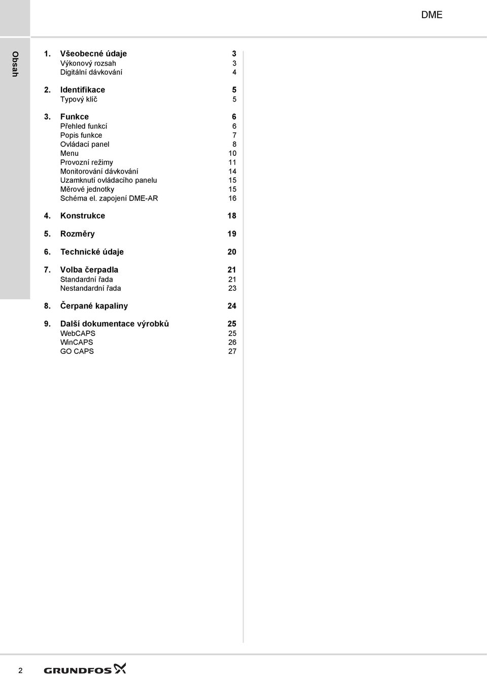 ovládacího panelu 15 Měrové jednotky 15 Schéma el. zapojení -AR 16 4. Konstrukce 18 5. Rozměry 19 6.