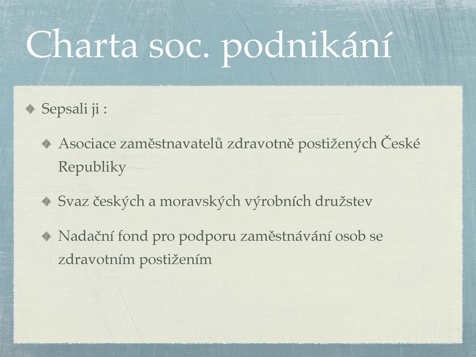 zdravotně postižených České Republiky Svaz českých a