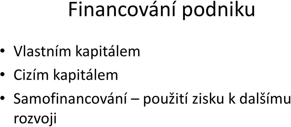 kapitálem Samofinancování