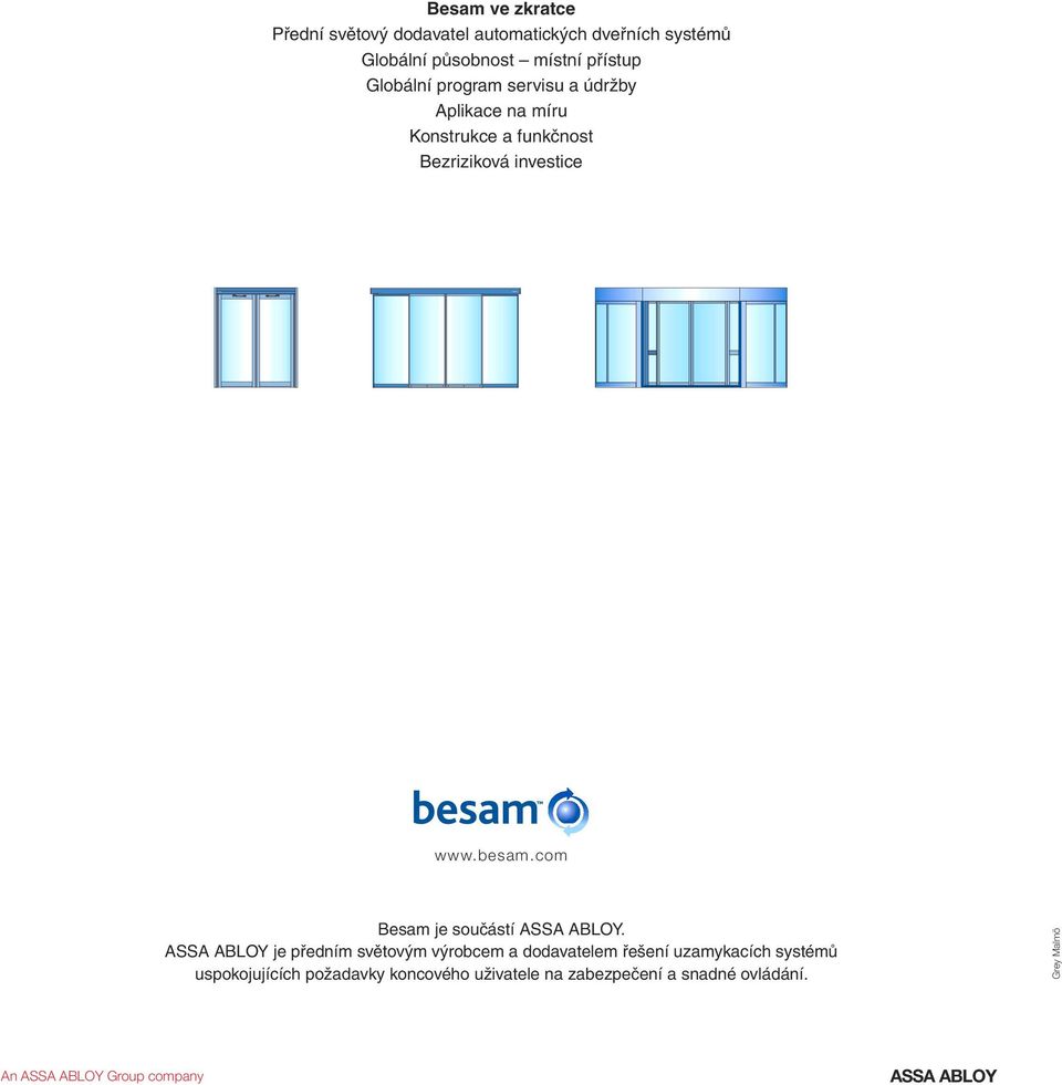com Besam je součástí ASSA ABLOY.