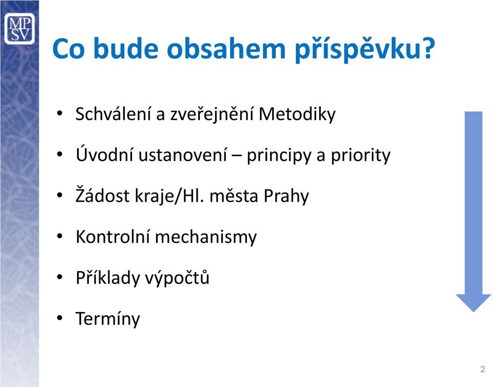 ustanovení principy a priority Žádost