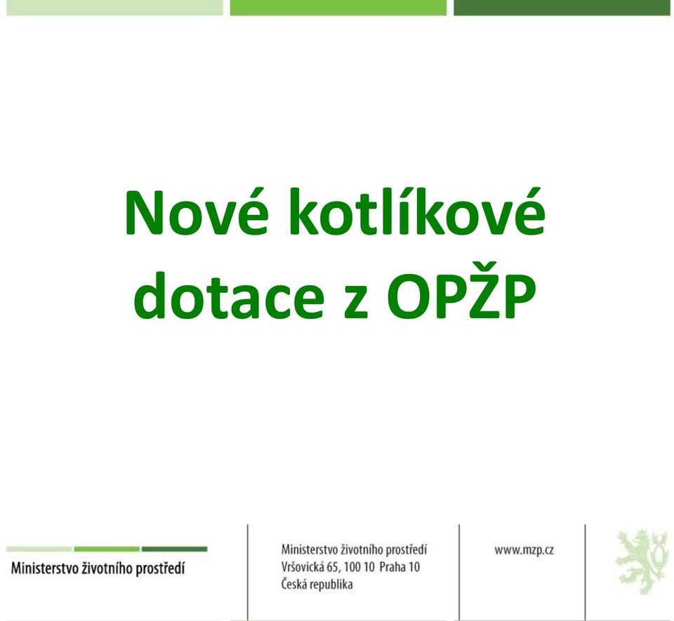 Nové kotlíkové dotace z OPŽP - PDF Free Download