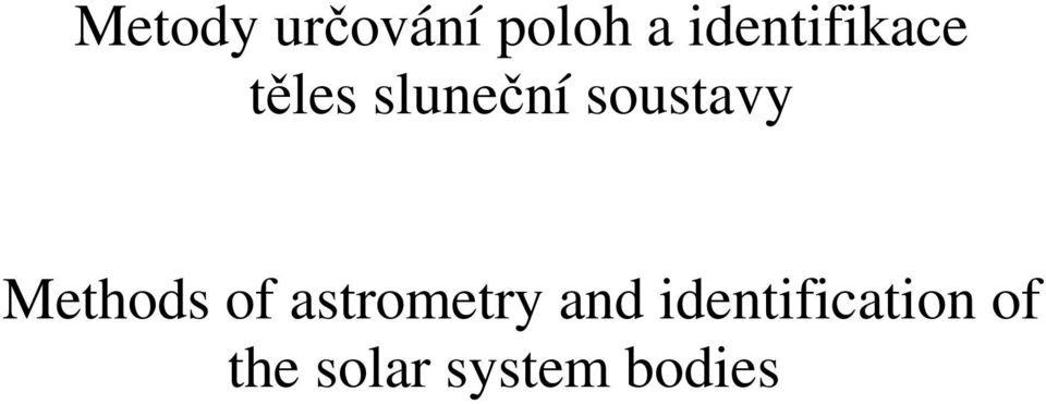 soustavy Methods of