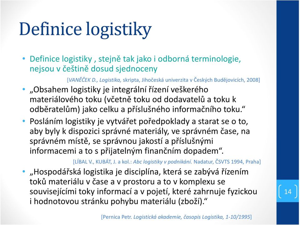 celku a příslušného informačního toku.