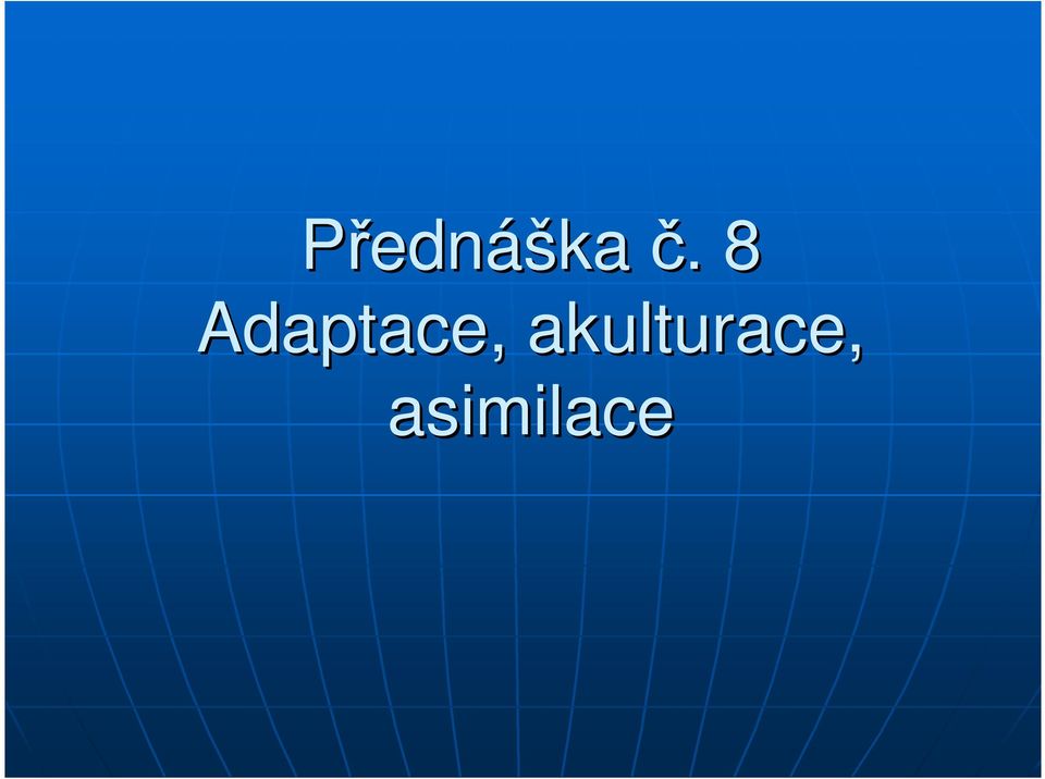Adaptace,