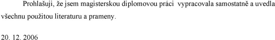 samostatně a uvedla všechnu