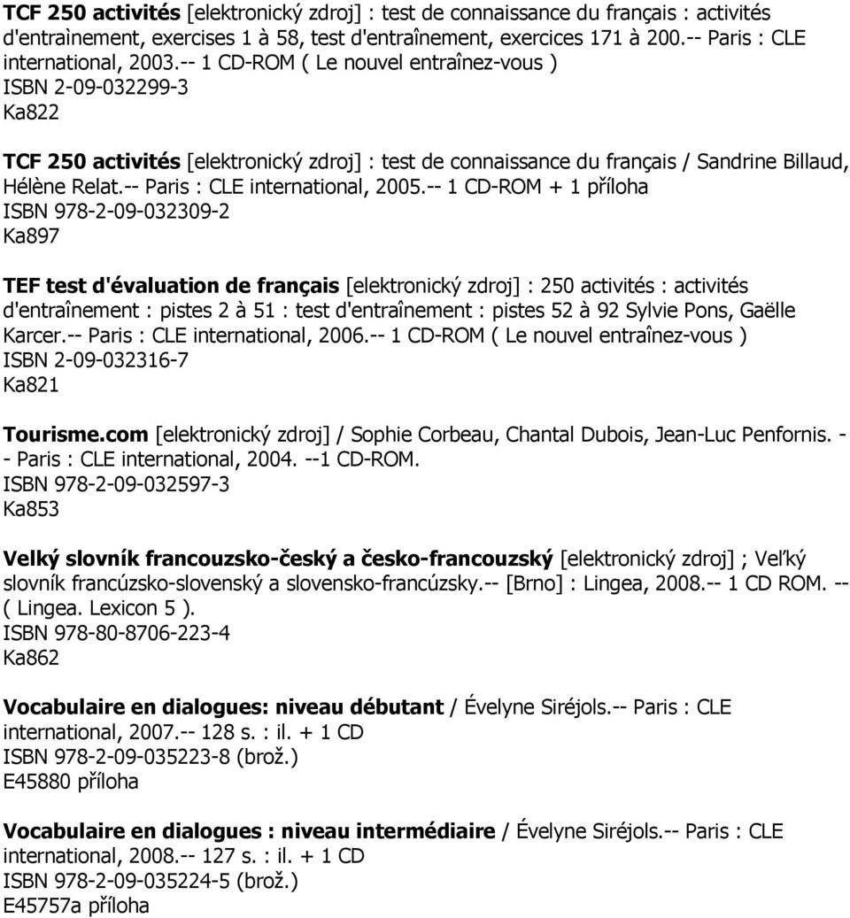 -- Paris : CLE international, 2005.