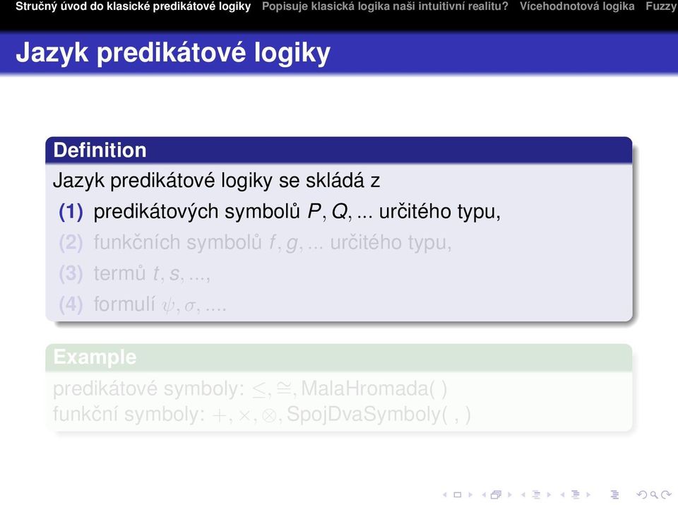 .. určitého typu, (2) funkčních symbolů f, g,.