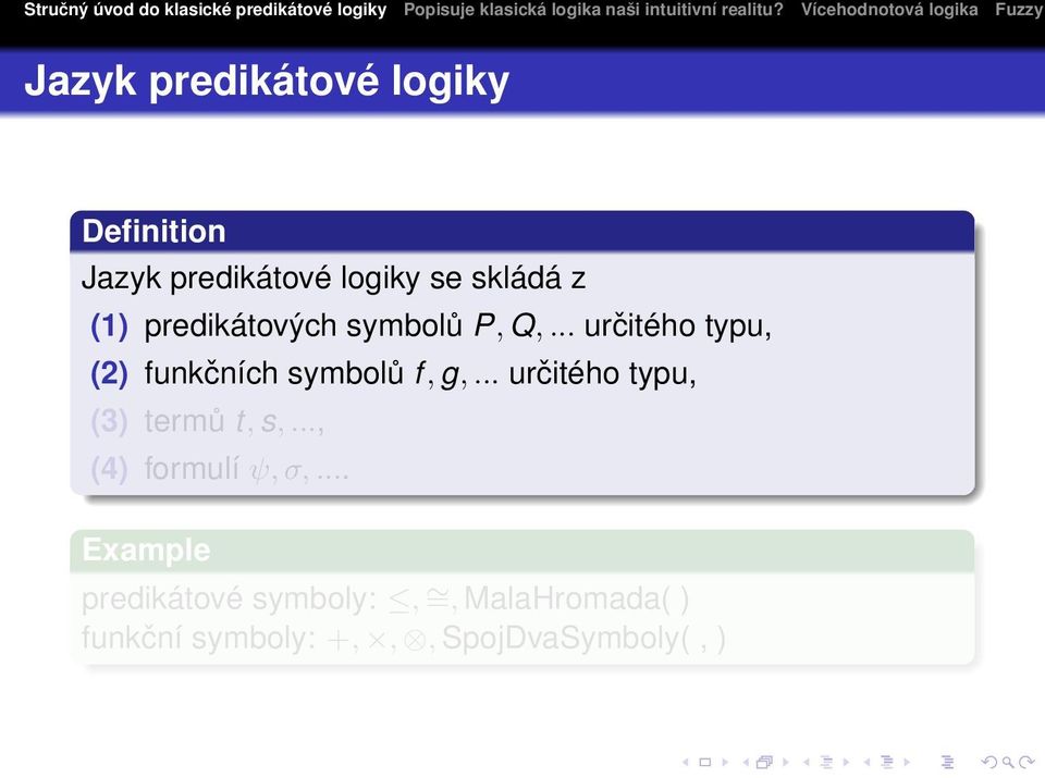 .. určitého typu, (2) funkčních symbolů f, g,.