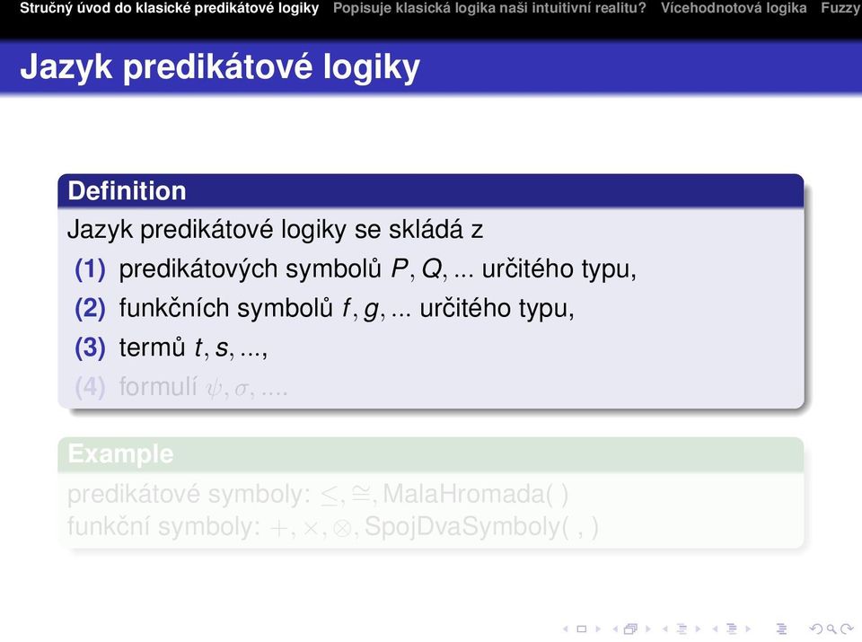 .. určitého typu, (2) funkčních symbolů f, g,.