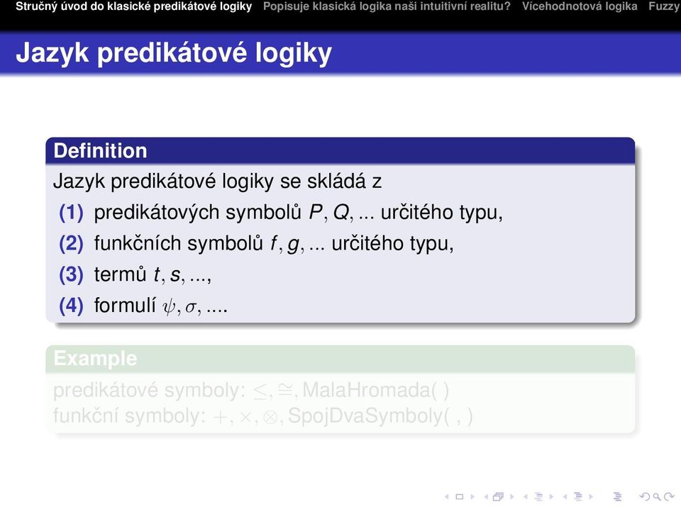 .. určitého typu, (2) funkčních symbolů f, g,.