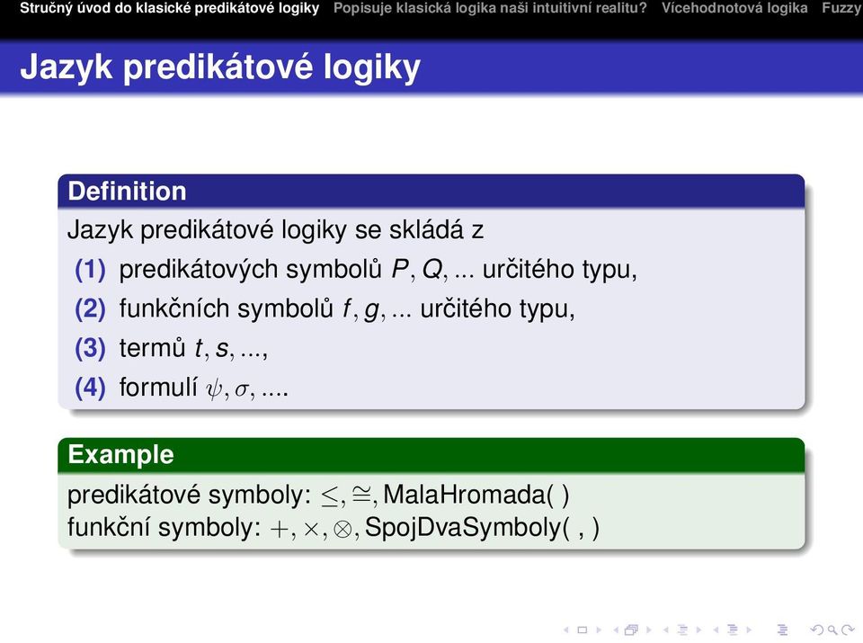 .. určitého typu, (2) funkčních symbolů f, g,.