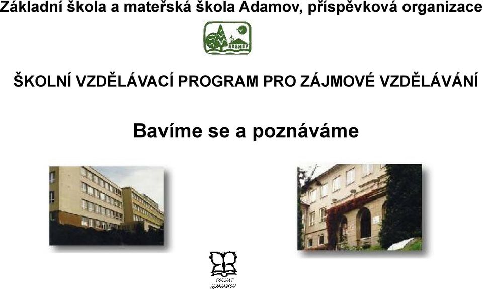ZÁJMOVÉ