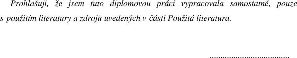 samostatn, pouze s použitím