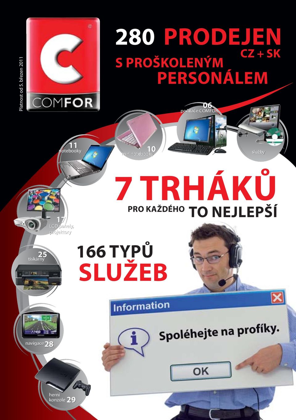 PROŠKOLENÝM PERSONÁLEM 11 notebooky 10 mininotebooky služby