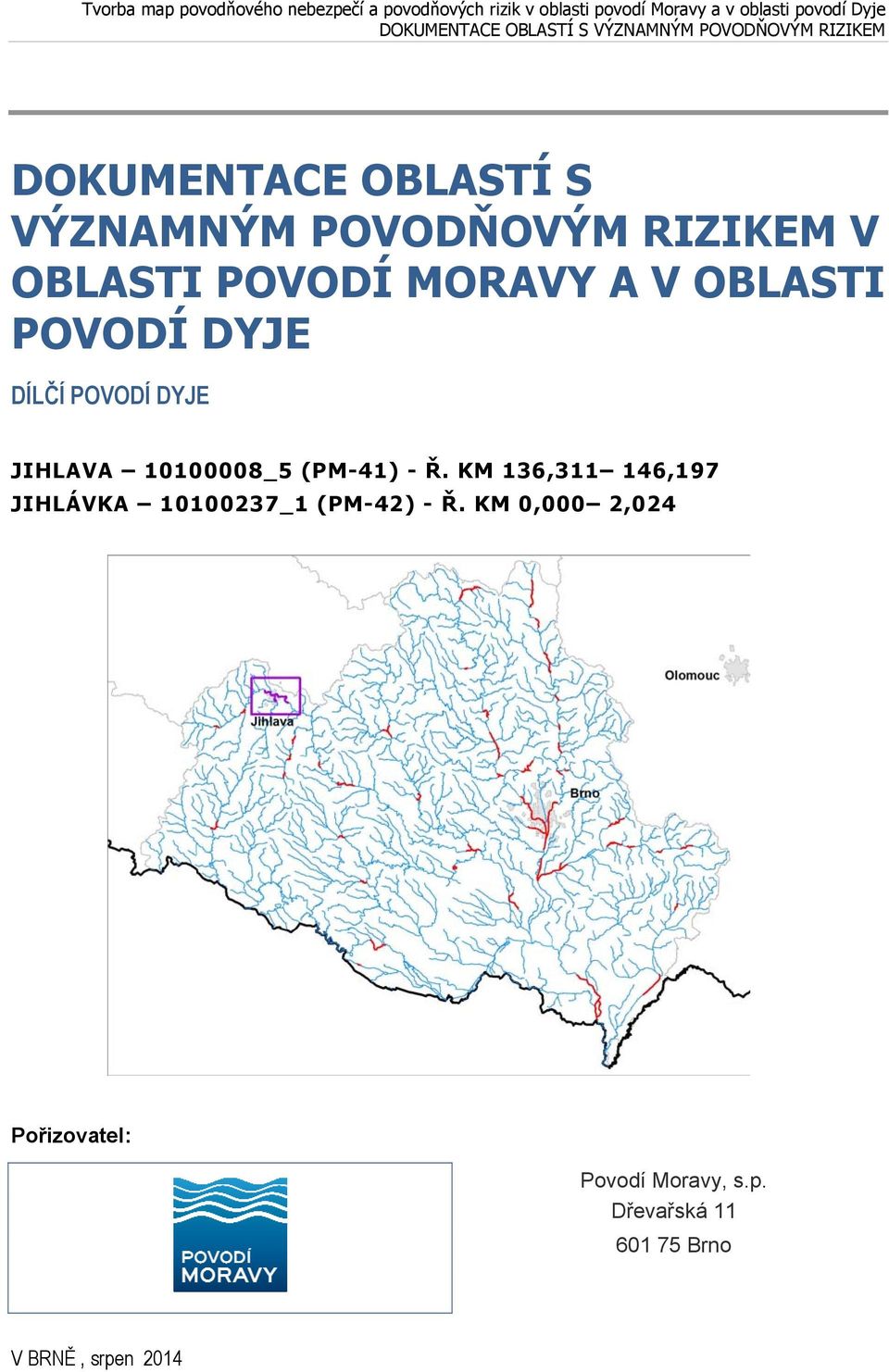 (PM-41) - Ř. KM 136,311 146,197 JIHLÁVKA 10100237_1 (PM-42) - Ř.