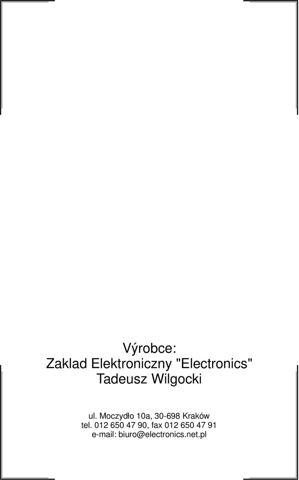 Moczydło 1a, 3-698 Kraków tel.