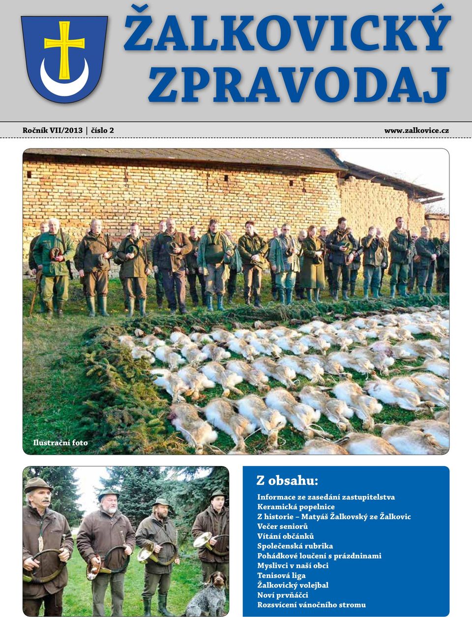 historie Matyáš Žalkovský ze Žalkovic Večer seniorů Vítání občánků Společenská rubrika