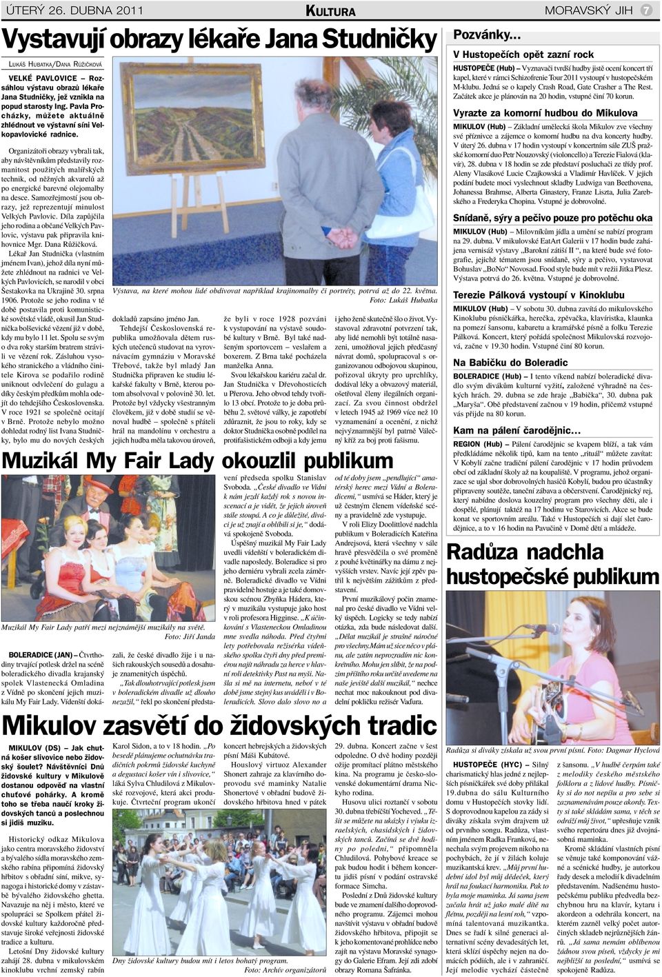Pavla Pro cházky, můžete aktuálně zhlédnout ve výstavní síni Vel kopavlovické radnice.