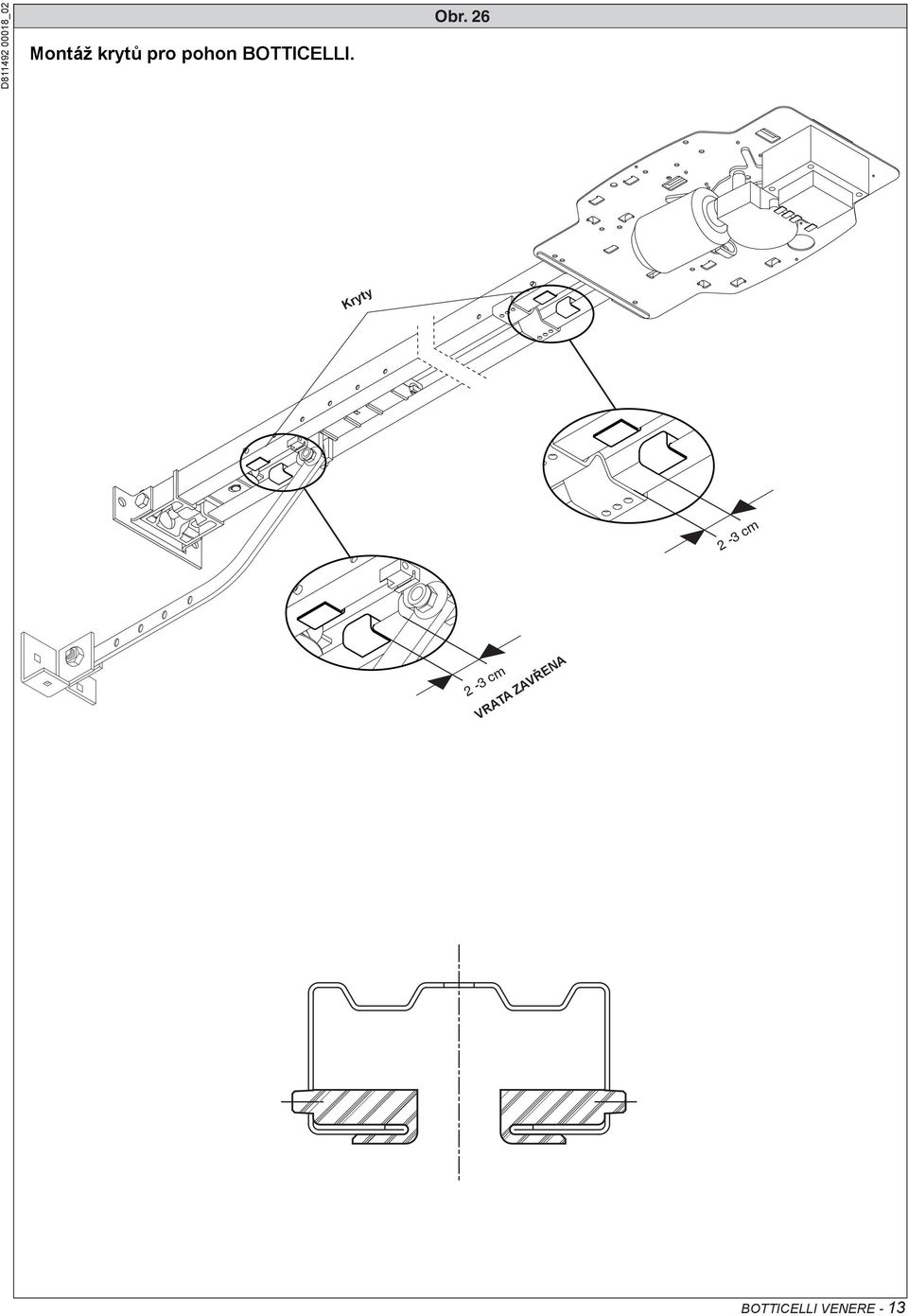 Obr. 26 Kryty 2-3 cm 2-3 cm