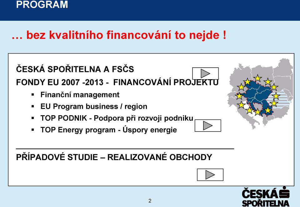 Finanční management EU Program business / region TOP PODNIK -