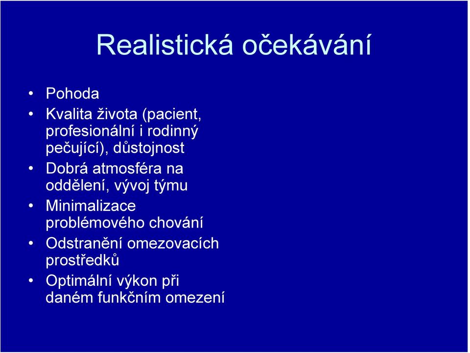 na oddělení, vývoj týmu Minimalizace problémového chování