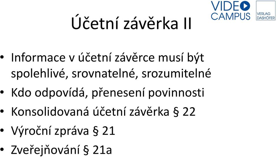 Kdo odpovídá, přenesení povinnosti Konsolidovaná