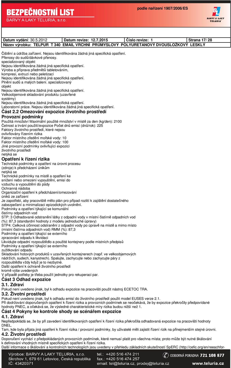 specializovaný objekt Velkoobjemové skladování produktu (uzavřené systémy) Laboratorní práce. Část 2.