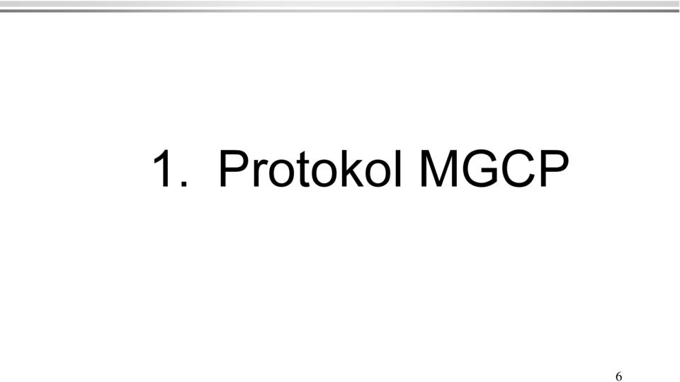 MGCP 6