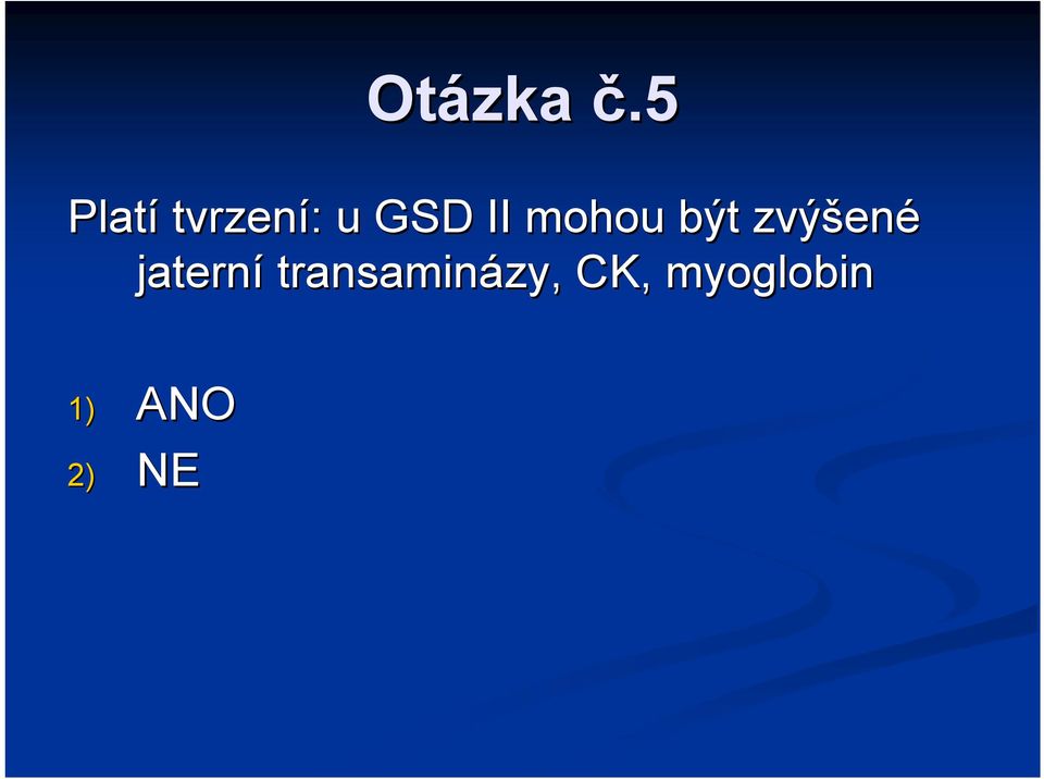 II mohou být zvýšen ené