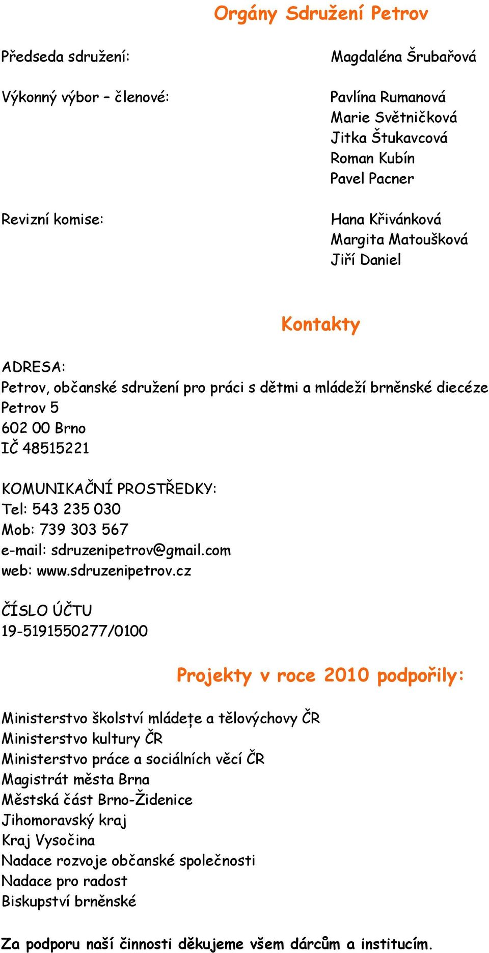 739 303 567 e-mail: sdruzenipetrov@