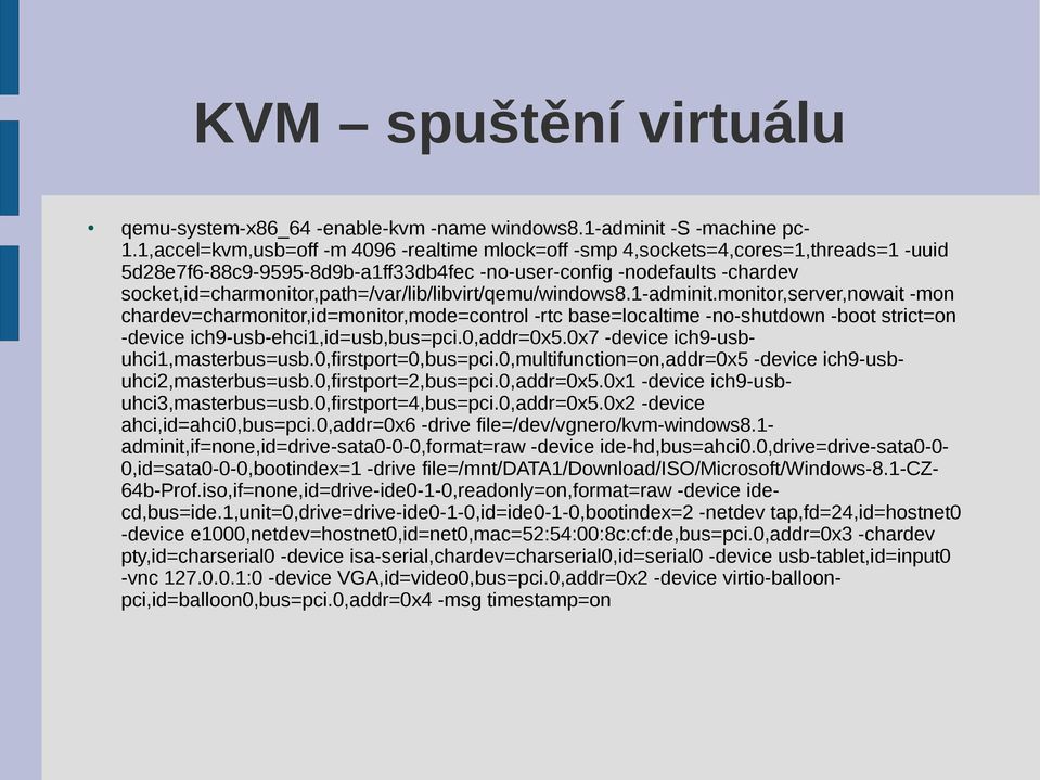 socket,id=charmonitor,path=/var/lib/libvirt/qemu/windows8.1-adminit.