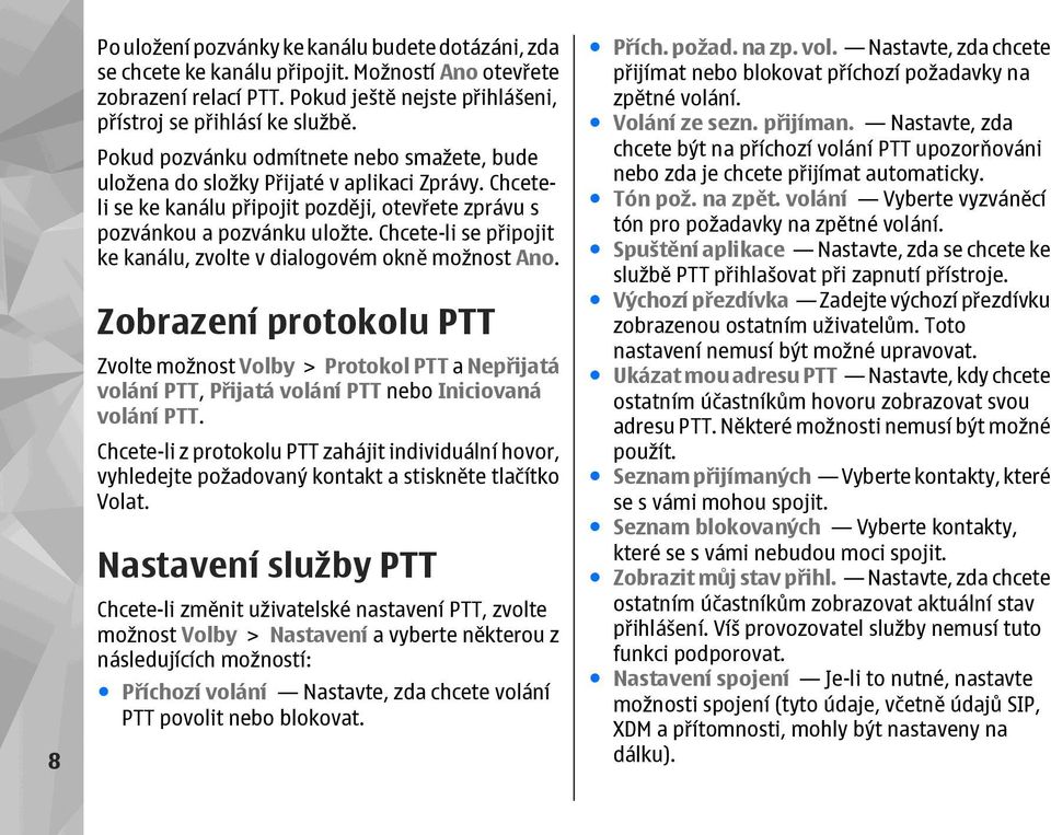 Chcete-li se připojit ke kanálu, zvolte v dialogovém okně možnost Ano.