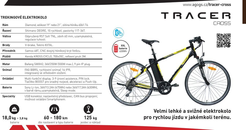 XXL 630Wh CROSS Bafang SWXH2, 36V/250W (500W max.), 9 pin IP plug. FAG BBRS, rychlostní snímač 16 IPR, integrovaný ve středovém složení. Multi-funkční display. 3-9 úrovní asistence, PIN lock.