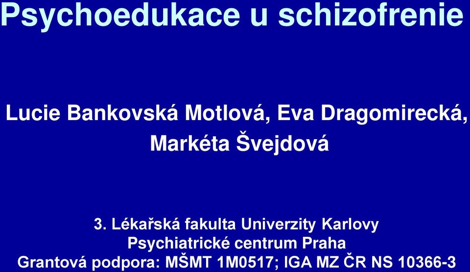 Lékařská fakulta Univerzity Karlovy Psychiatrické