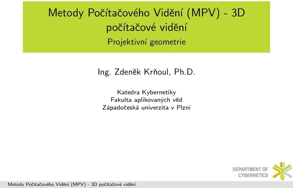 Katedra Kybernetiky Fakulta aplikovaných věd Západočeská