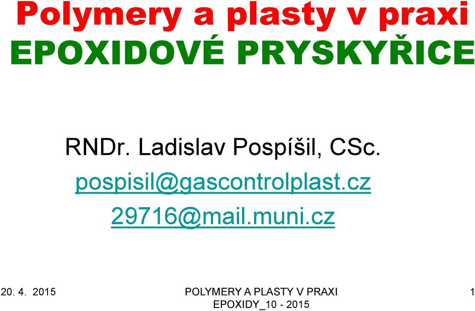 pospisil@gascontrolplast.cz 29716@mail.