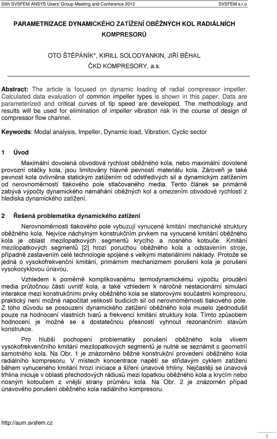 Data are parameterized and critical curves of tip speed are developed.