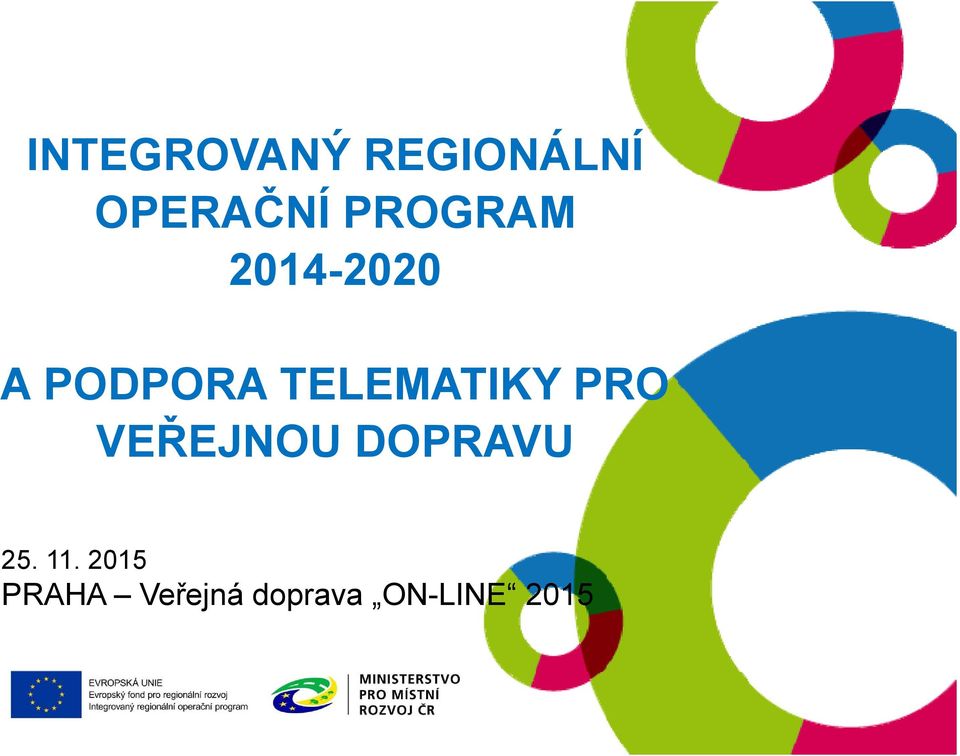 TELEMATIKY PRO VEŘEJNOU DOPRAVU 25.