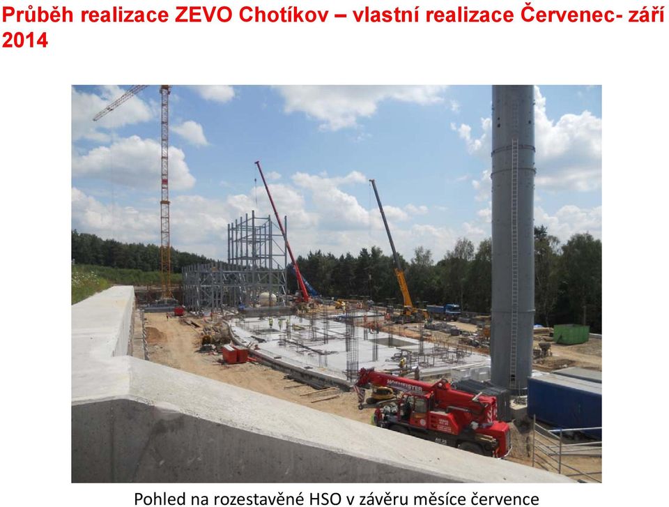 Červenec- září 2014 Pohled na