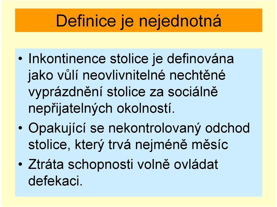 nepřijatelných okolností.
