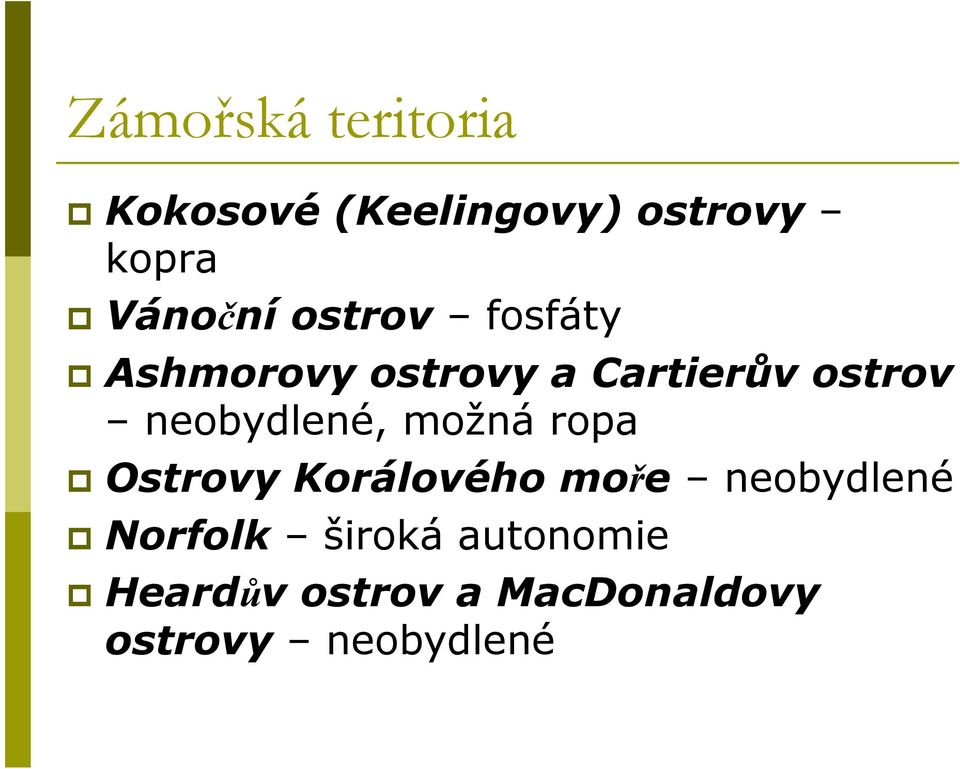 neobydlené, možná ropa Ostrovy Korálového moře neobydlené