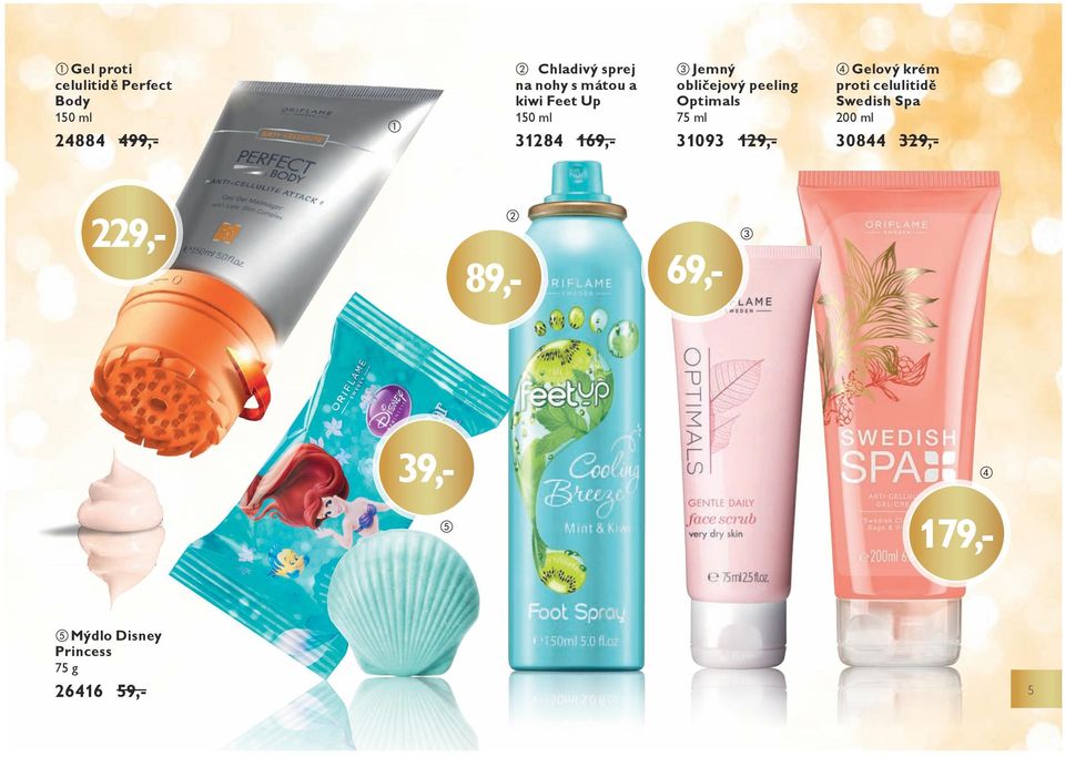nohy s mátou a kiwi Feet Up 229,- obličejový peeling Optimals proti