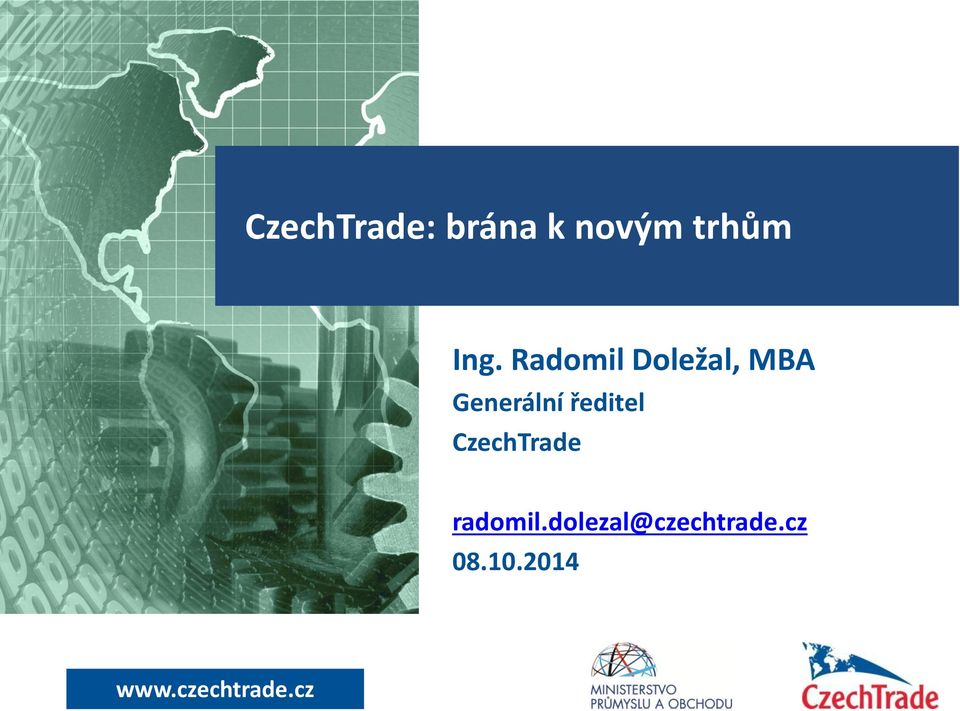 ředitel CzechTrade radomil.