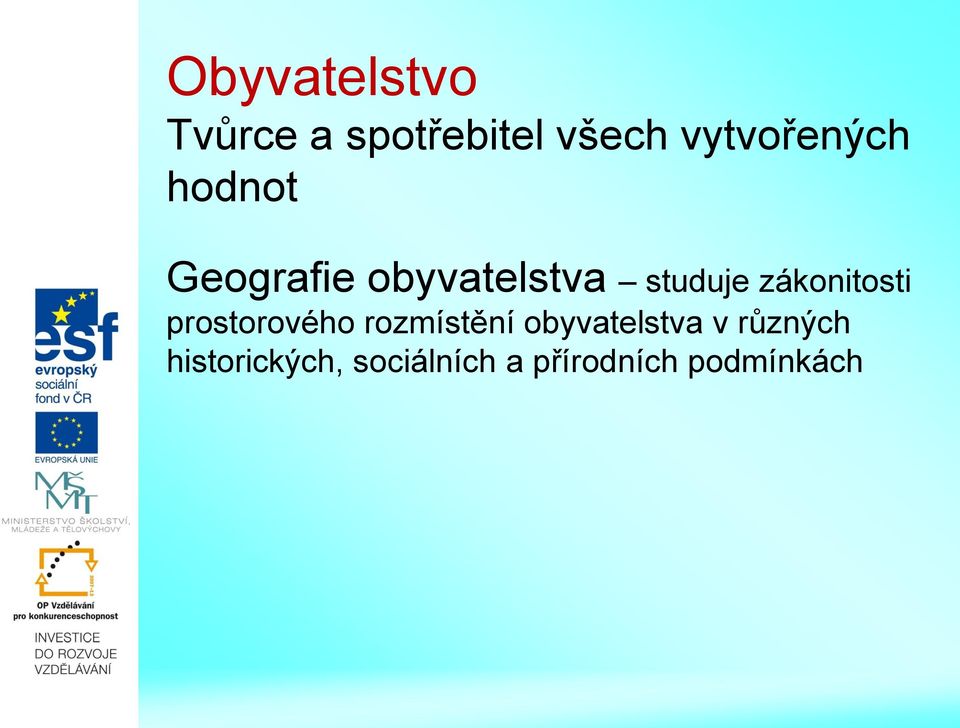 zákonitosti prostorového rozmístění obyvatelstva