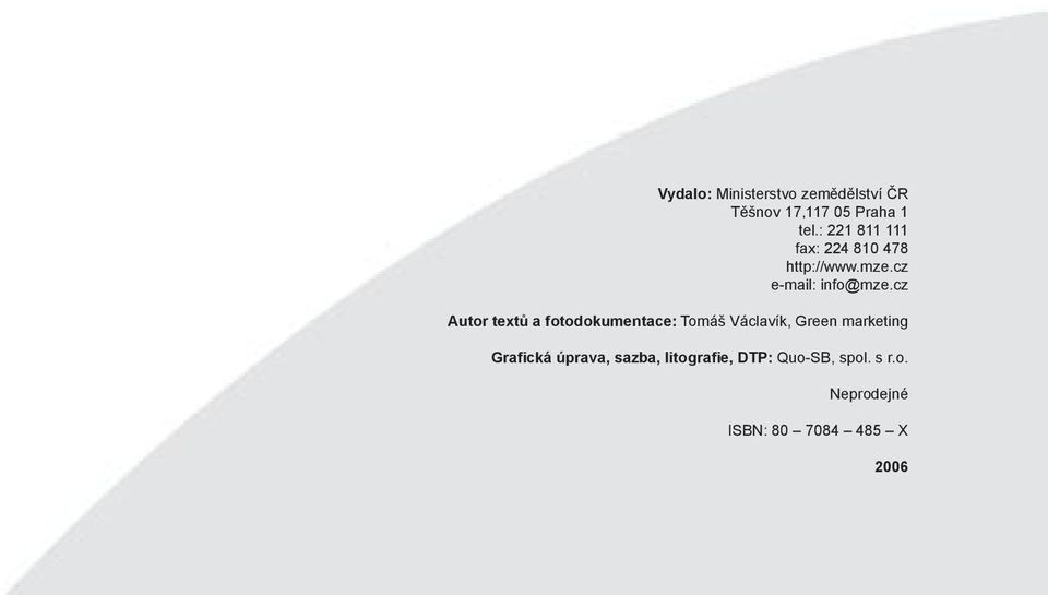 cz Autor textů a fotodokumentace: Tomáš Václavík, Green marketing