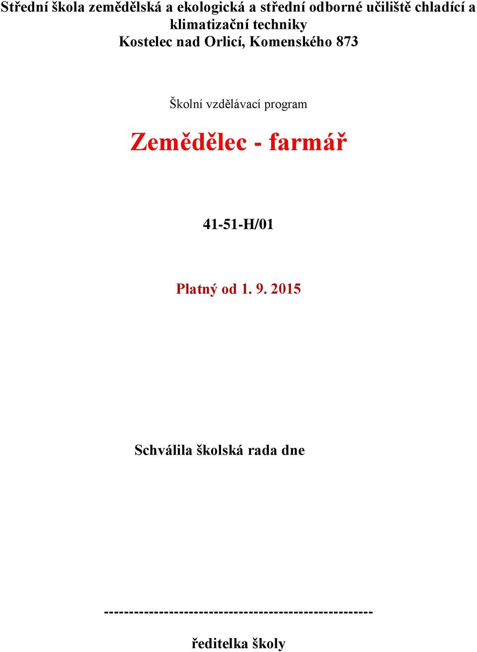 program Zemědělec - farmář 41-51-H/01 Platný od 1. 9.