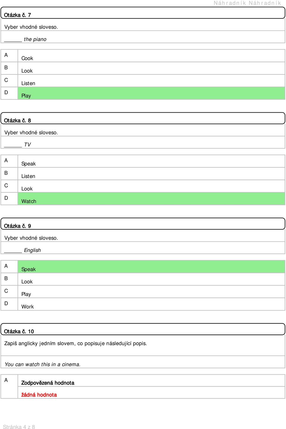 English Speak Look Play Work Otázka č.