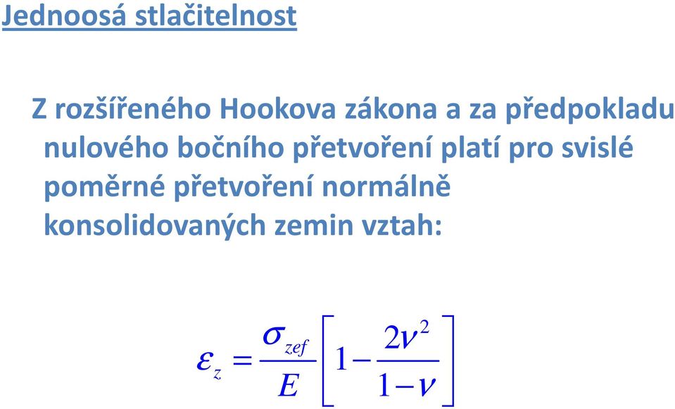 přetvoření platí pro svislé poměrné přetvoření